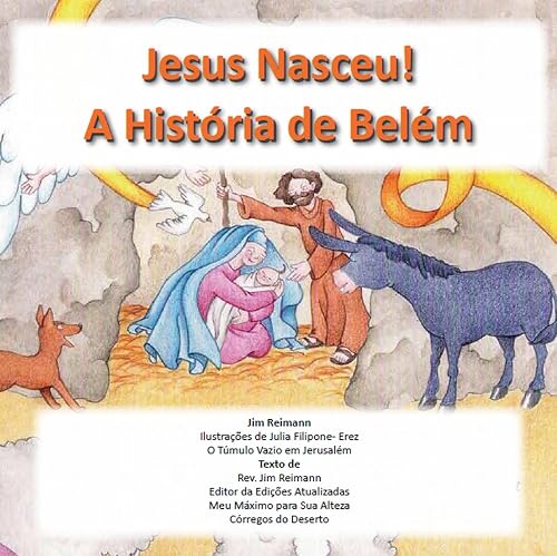 Jesus nasceu! - A História de Belém: Baseado em Lucas 1:26-35 e 2:1-10