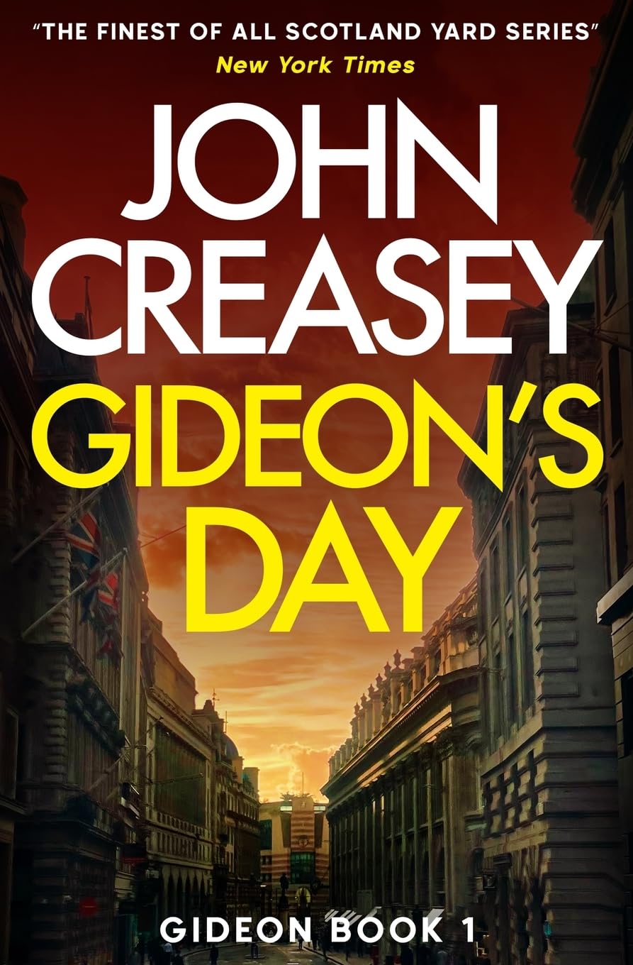 Gideon's Day (Gideon of Scotland Yard) - Creasey, John