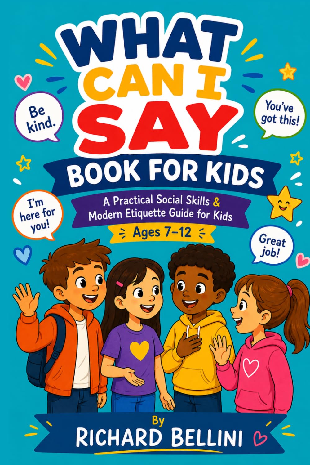 What Can I Say Book For Kids: A Practical Social Skills & Modern Etiquette Guide for Kids