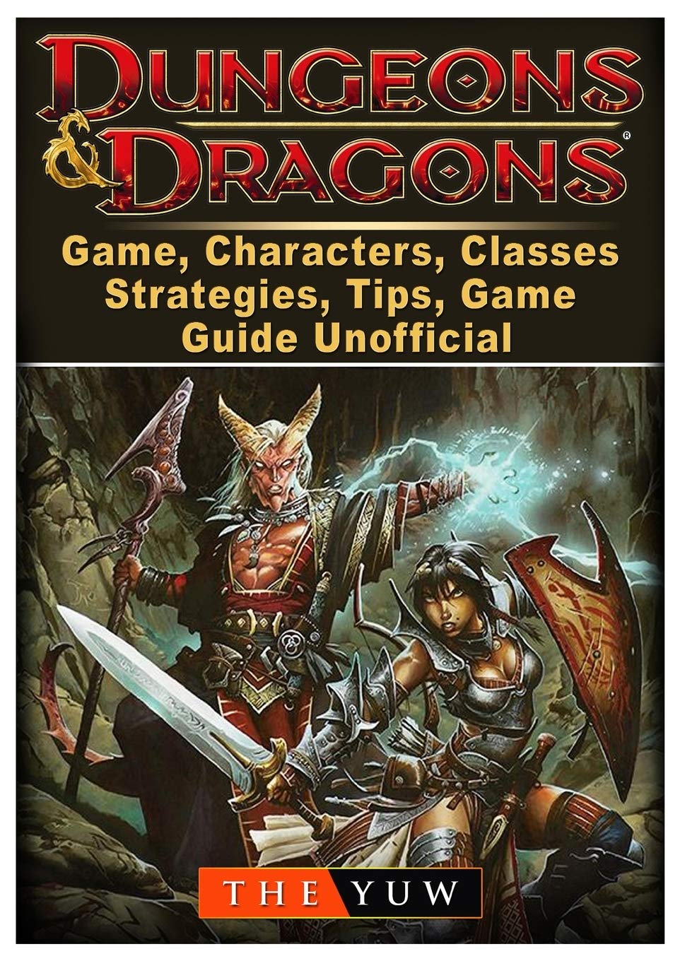 Dungeons and Dragons Board Game, Characters, Classes, Strategies, Tips, Game Guide Unofficial Paperback – 21 February 2018