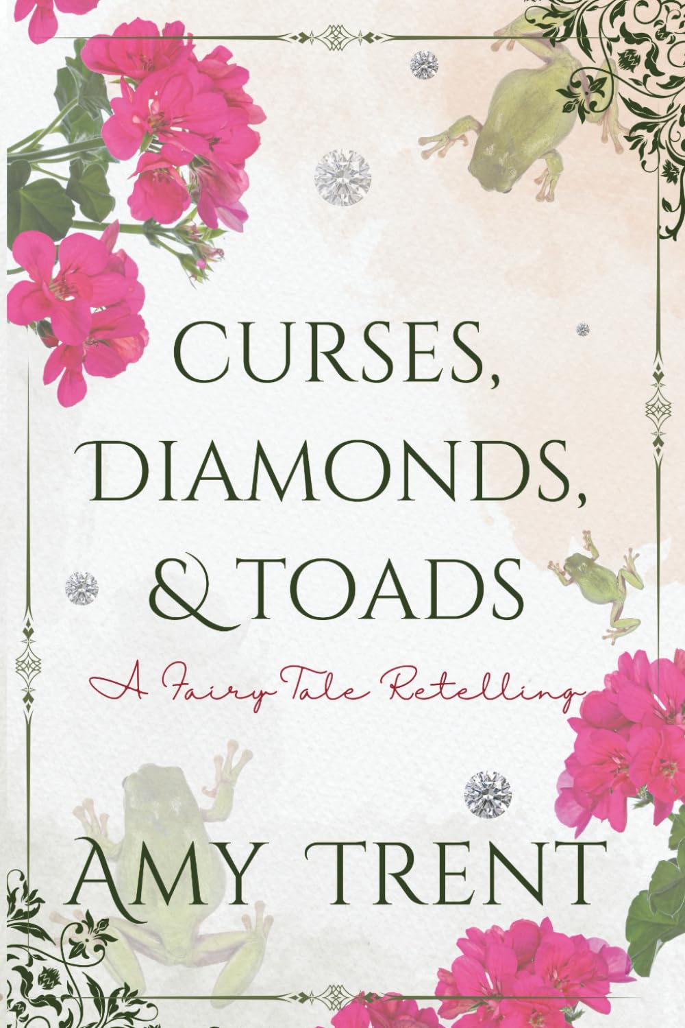 Curses, Diamonds, & Toads: A Fairy Tale Retelling (Enchantment Retold)