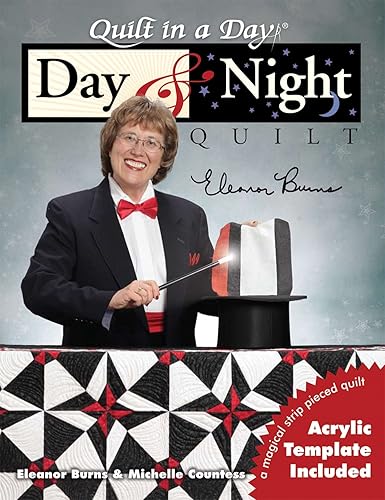 Day & Night (Quilt in a Day)