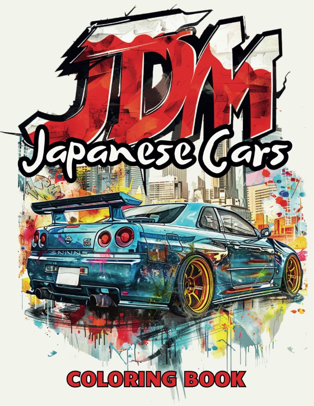 JDM Japanese Cars Coloring Book: 50 Legendary Cars Against the Authentic Landscapes of Japan with Detailed Coloring Pages for Stress Relief & Relaxation for Car Lovers: Kids, Teens and Adults