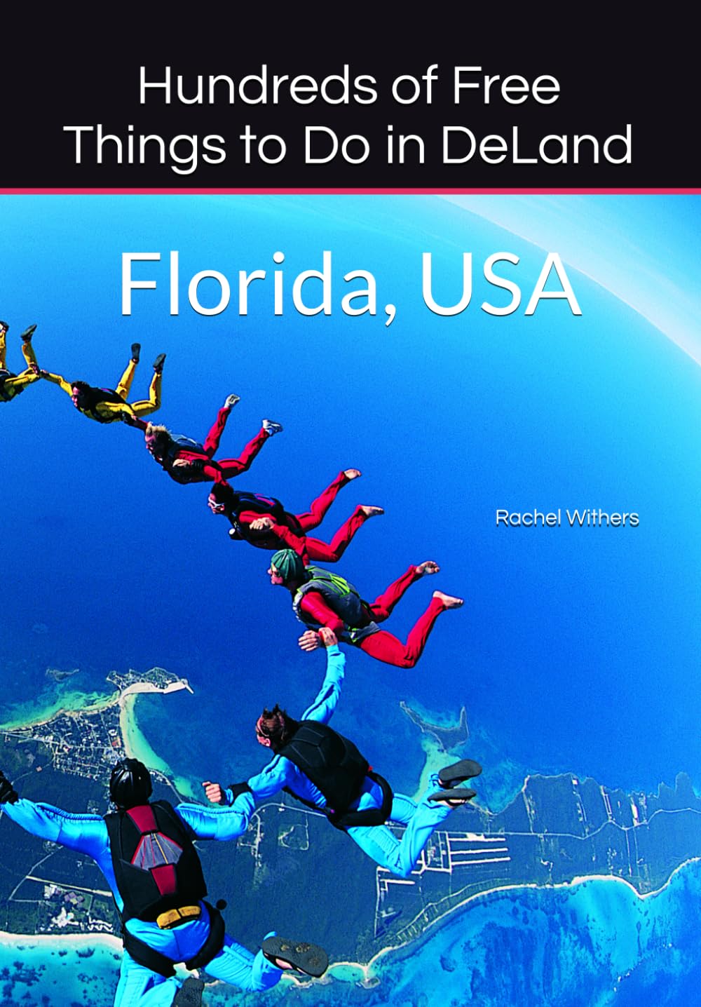 Hundreds of Free Things to Do in DeLand: Florida, USA