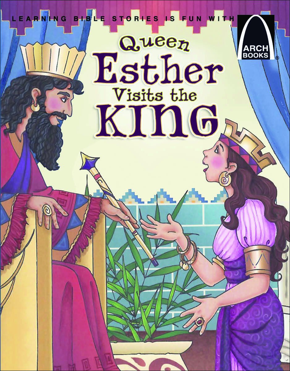 QUEEN ESTHER VISITS THE KING (Arch Books)