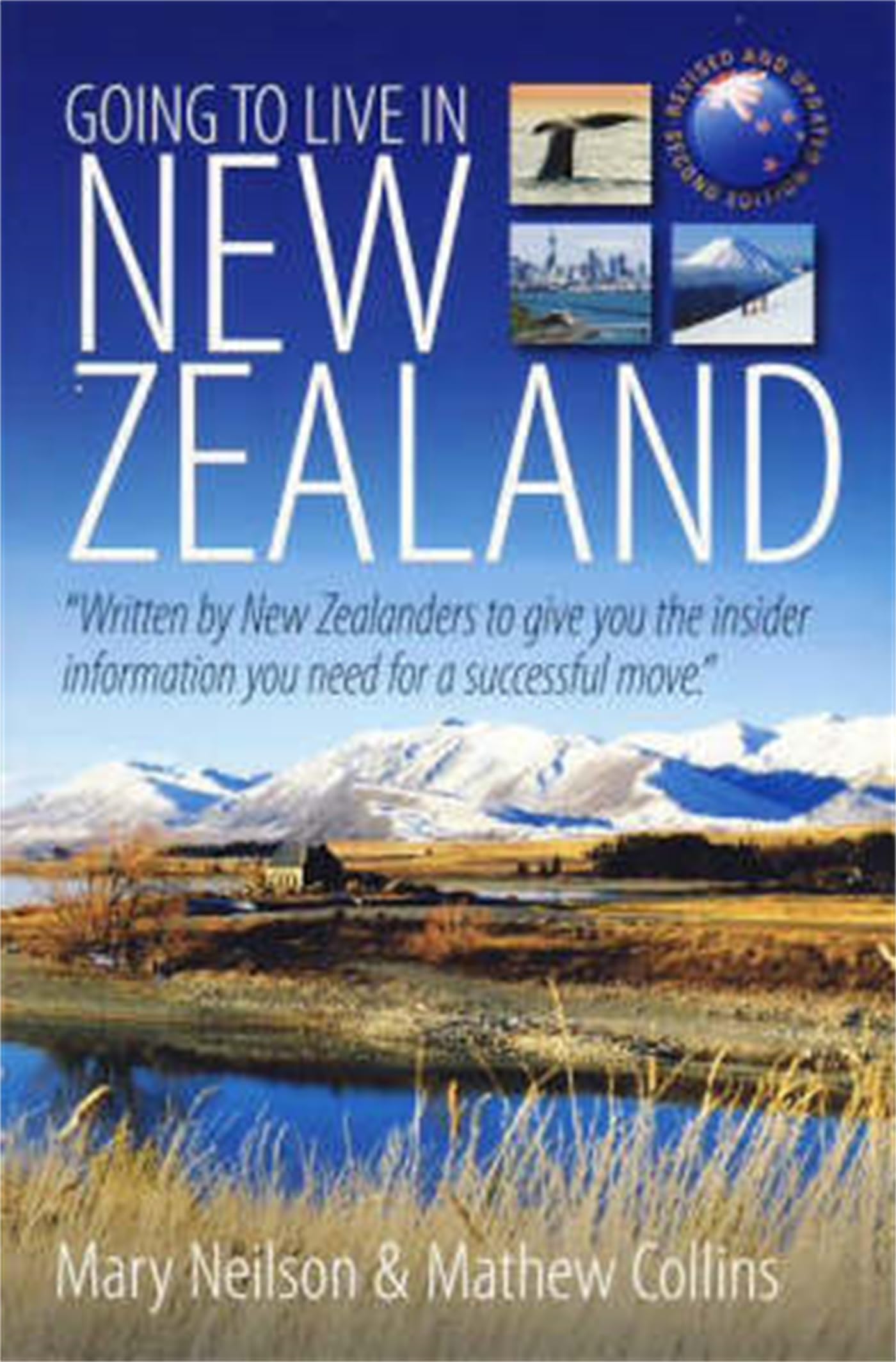 Buy Going To Live In New Zealand 2e: "Written by New Zealanders to give you the insider information you need for a successful move" — BookShops.in