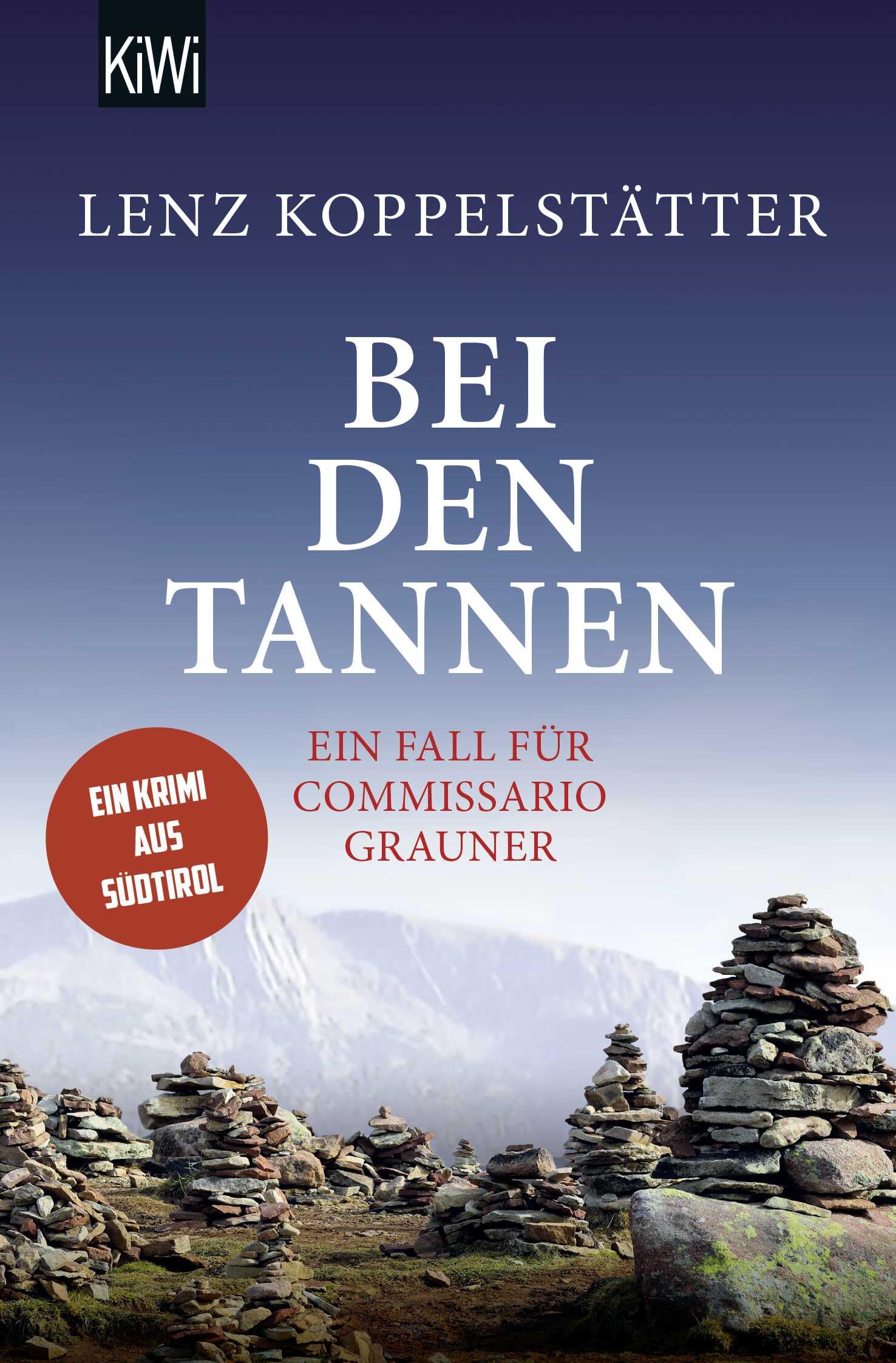 Bei den Tannen: Ein Fall für Commissario Grauner | Ein Krimi aus Südtirol