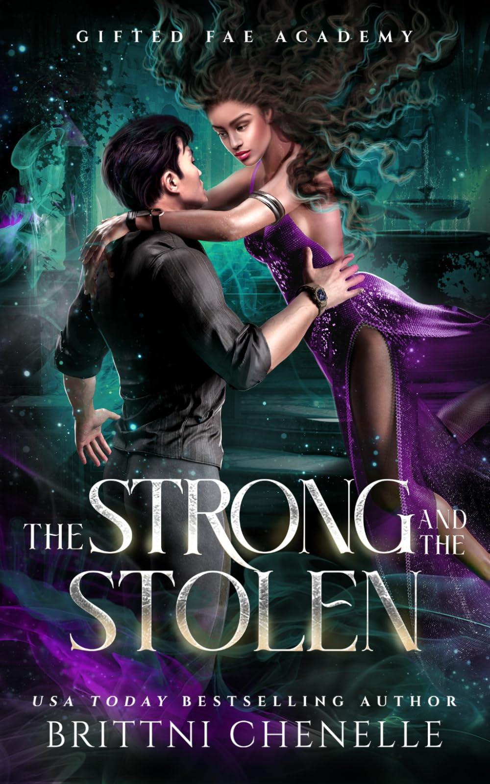 The Strong & The Stolen: Gifted Fae Academy - Year Three: 3
