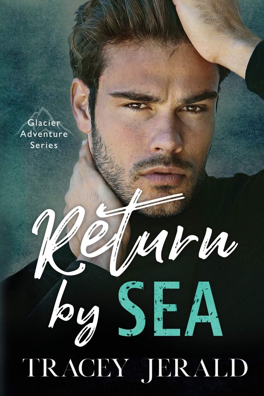 Buy Return by Sea: Enemies-to-Lovers Standalone: 3 (Glacier Adventure) — BookShops.in
