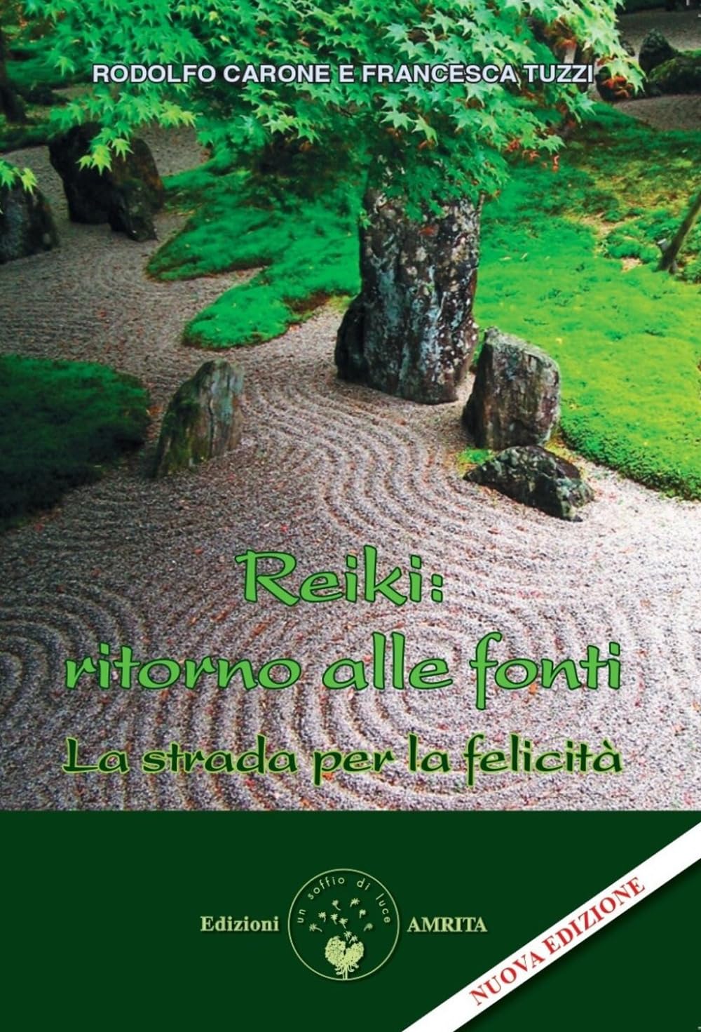 Reiki: Ritorno Alle Fonti. La Strada Per La Felicità. Nuova Ediz. - 4