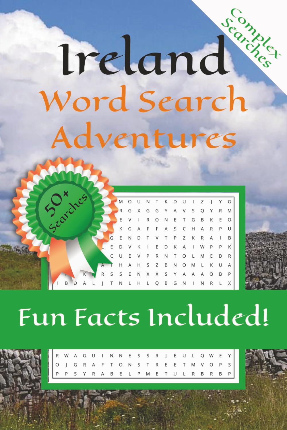 Ireland Word Search Adventures: 55 Word Search Puzzles with Fascinating Ireland Facts, Highlighting Irish Culture, Cuisine, Landmarks and More | 6x9 ... and Free Times | Relaxing and Engaging