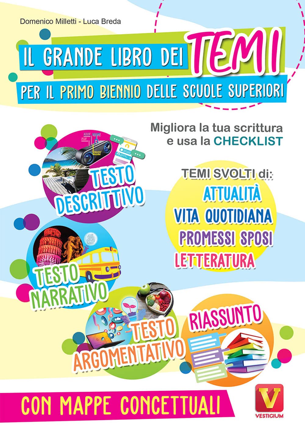Il Grande Libro Dei Temi Per Il Primo Biennio Delle Scuole Superiori. Migliora La Tua Scrittura E Usa La Checklist - 4