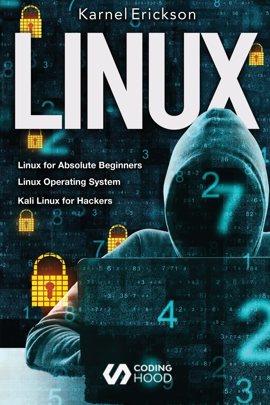 Linux: introduce to beginners guide + UNIX operating system + Linux shell scripting and command line + Linux System & Network administration + ... Beginners, Linux Operating System, Kali Linux
