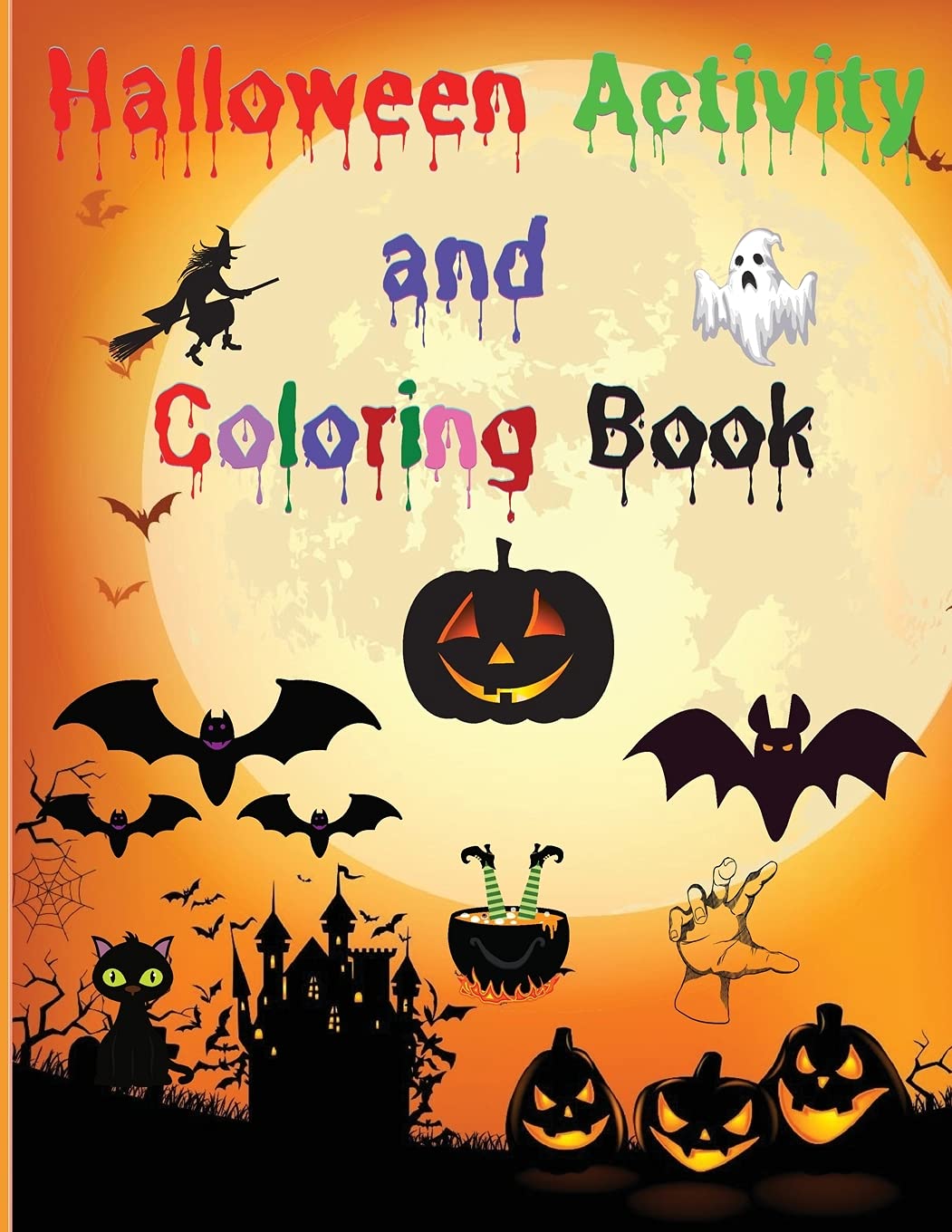 Halloween Activity and Coloring Book: Amazing Halloween Activity Book for Kids Coloring, Word Search, Sudokus, Mazes, Solutions Activity Book for ... Workbook Game for Learning, Coloring and More