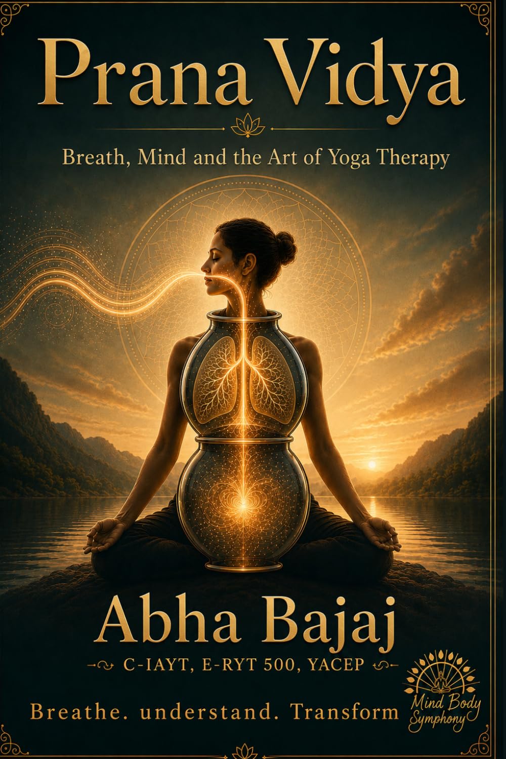 Prana Vidya: Breath,Mind and the art of Yoga Therapy