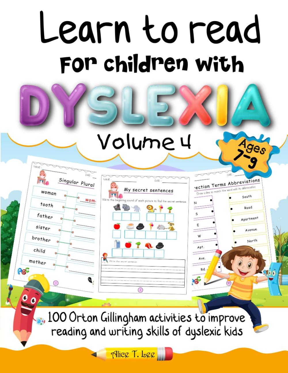 Learn to read for children with dyslexia. 100 Orton Gillingham activities to improve reading and writing skills of dyslexic kids. Volume 4
