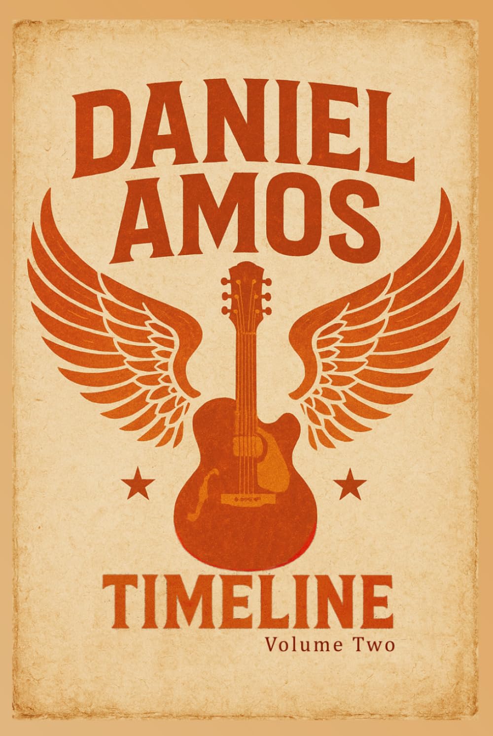 The Daniel Amos Timeline, Volume Two: (1987 - 2025)      Hardcover – November 11, 2025