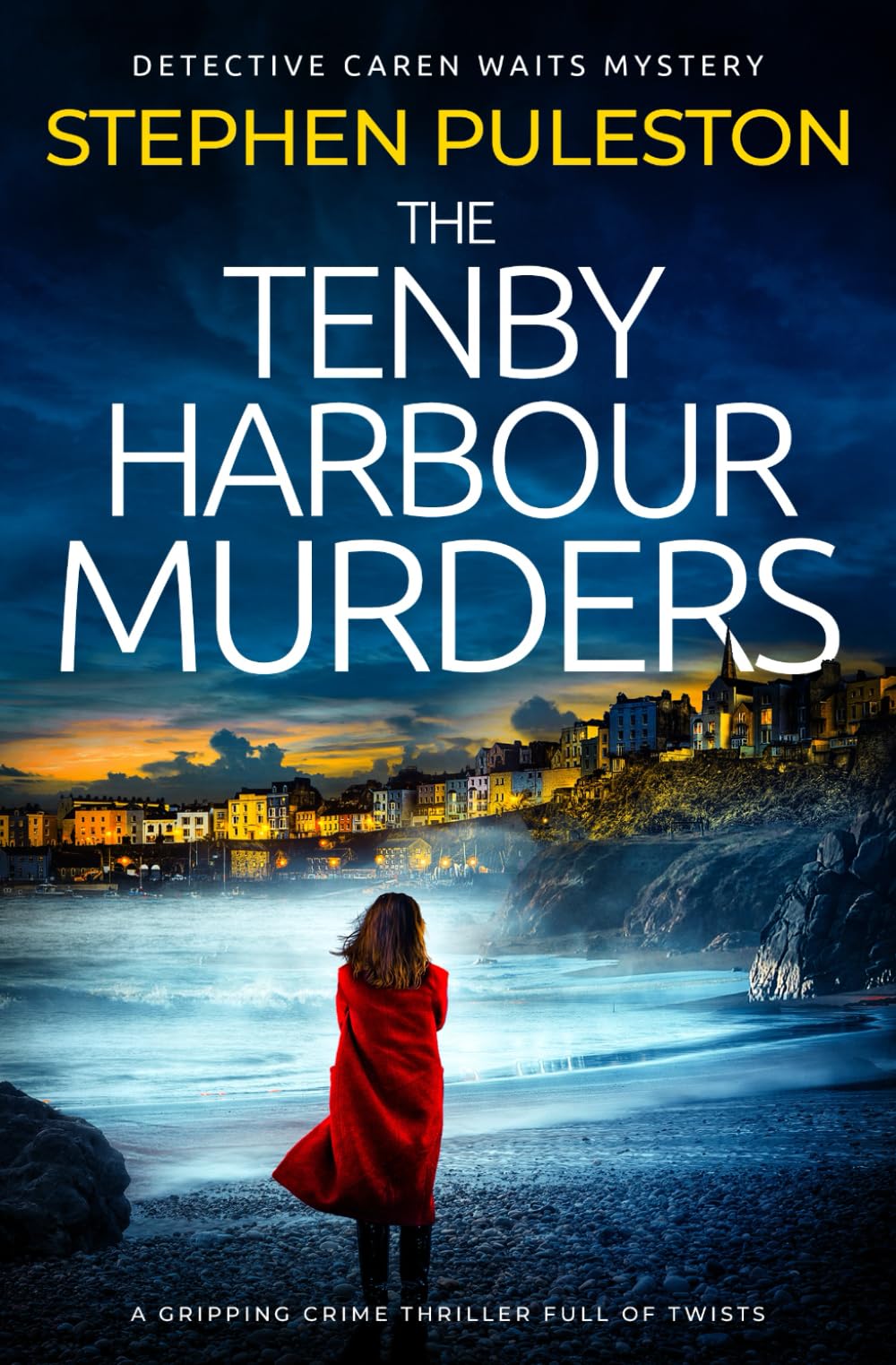 The Tenby Harbour Murders: A gripping crime thriller full of twists (Detective Inspector Caren Waits)