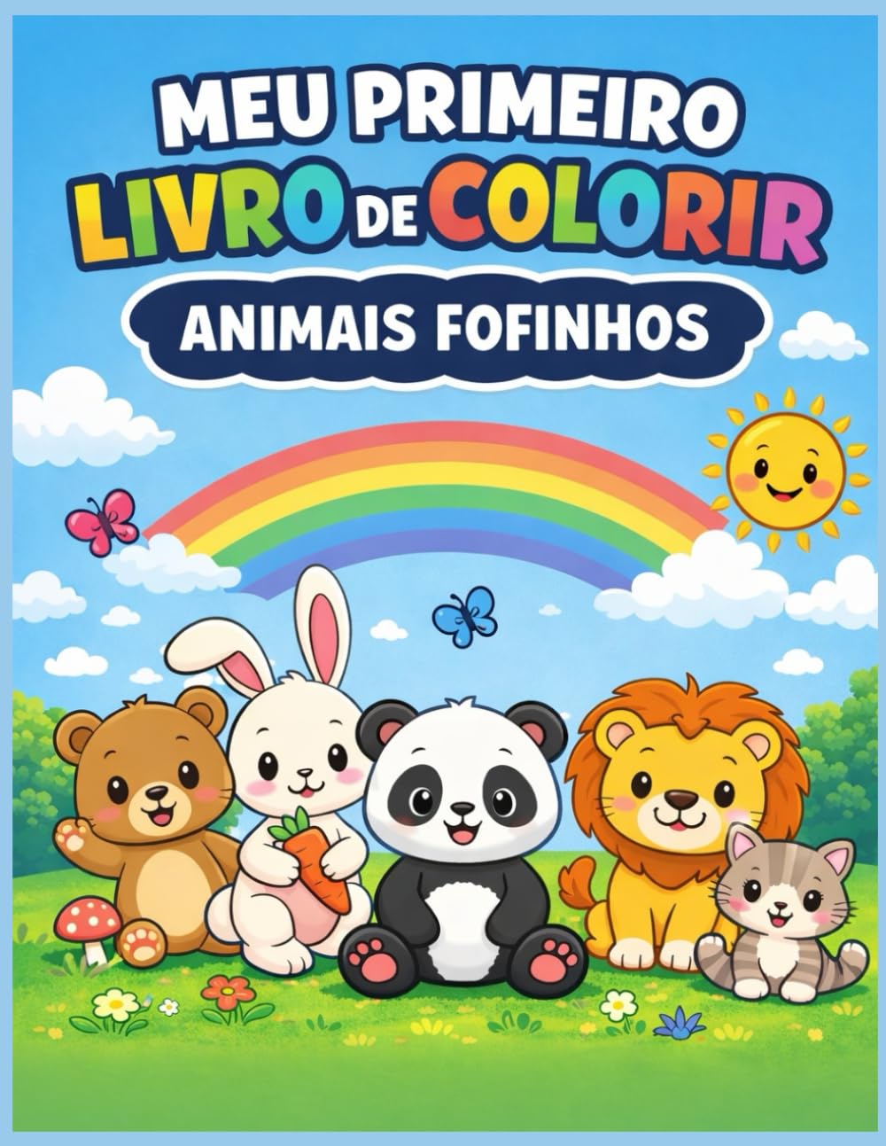 MEU PRIMEIRO LIVRO DE COLORIR – ANIMAIS FOFINHOS: Livro de colorir infantil para crianças de 4 a 8 anos com animais fofinhos e desenhos simples
