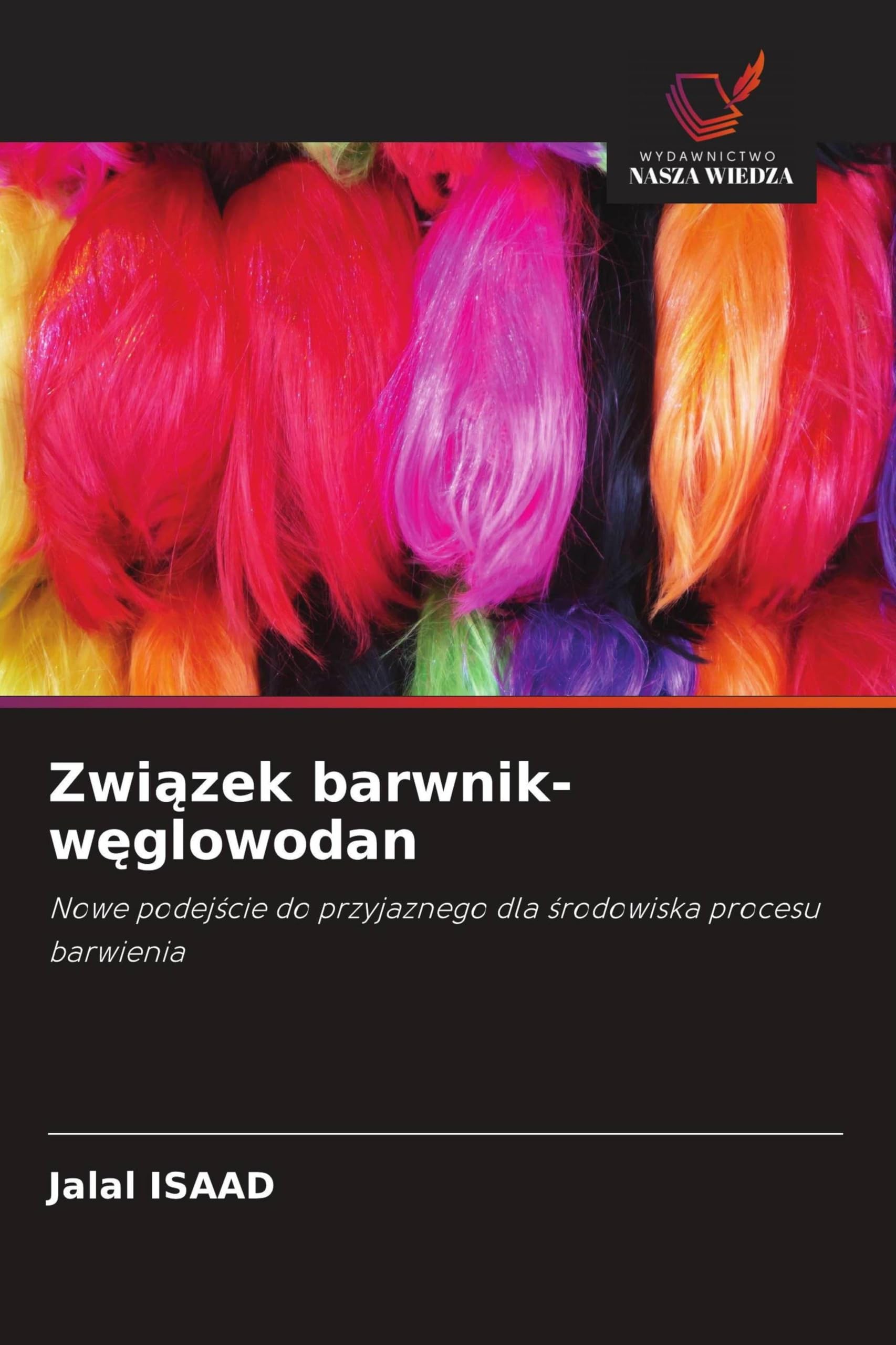 Związek barwnik-węglowodan: Nowe podej¿cie do przyjaznego dla ¿rodowiska procesu barwienia