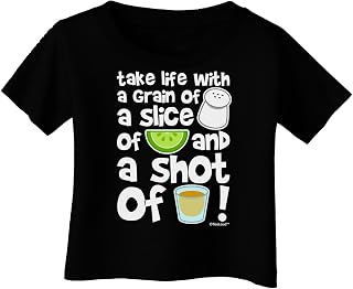 Take Life with a Grain of Salt and a Shot of Tequila Infant T-Shirt Dark