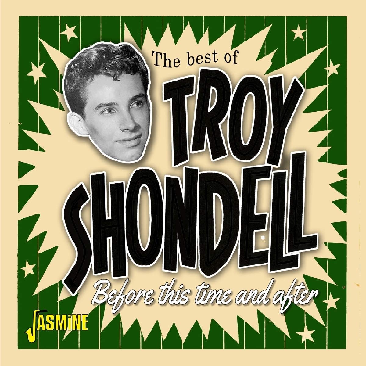 Before This Time and After - The Best of Troy Shondell