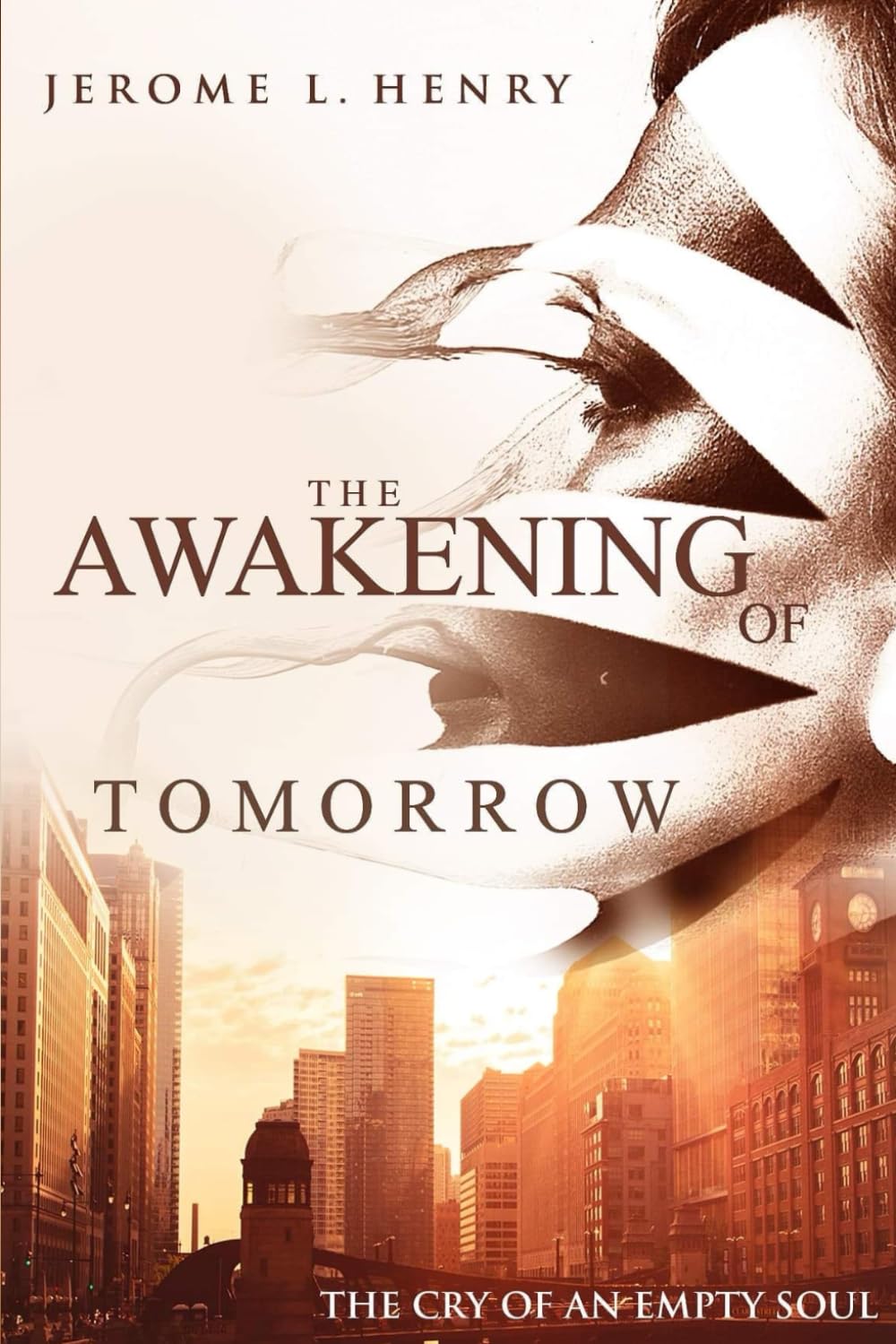 The Awakening of Tomorrow: The Cry Of An Empty Soul