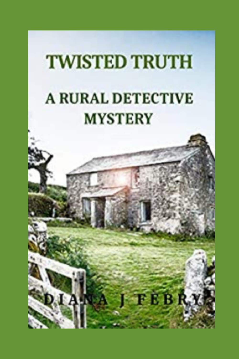 Twisted Truth: A rural detective mystery (Peter Hatherall Mystery)