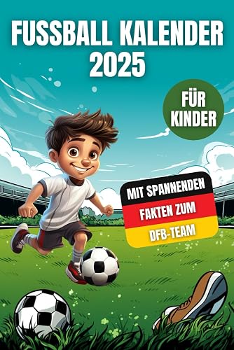 Fussball Kalender für Kinder - Mit spannenden Fakten zum DFB-Team