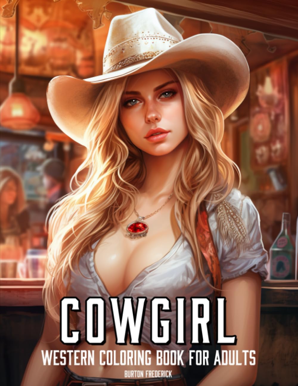 Cowgirl: Western Coloring Book for Adults - 50 Illustrations of Beautiful Western Women