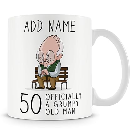 50th Birthday Gift for Grumpy Old Man - Personalised 50 Mug/Cup - Add Name