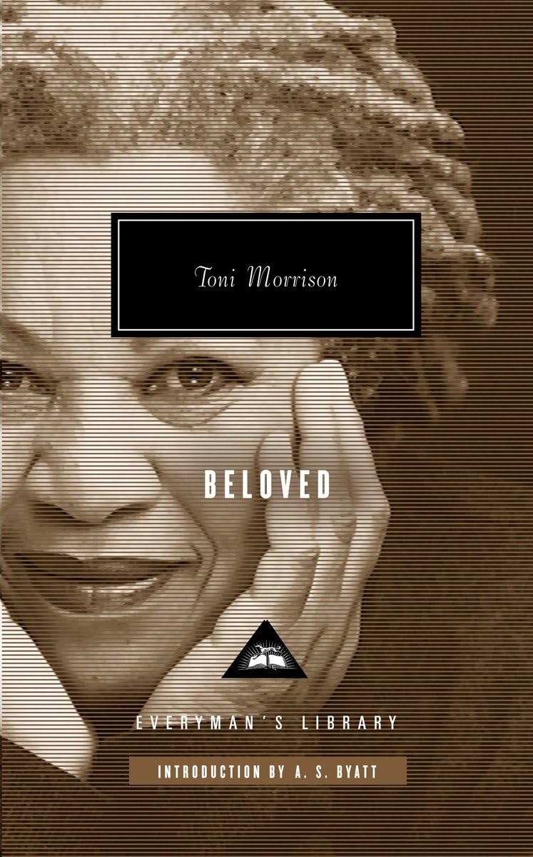 Beloved (Pulitzer Prize Winner): Introduction by A. S. Byatt (Everyman's Library Contemporary Classics Series)