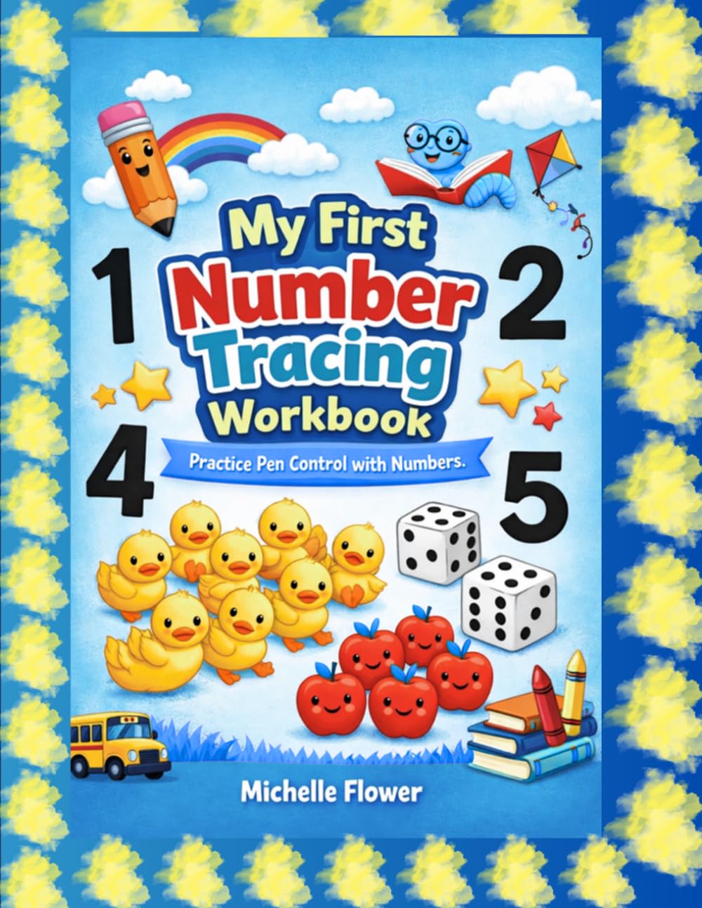My First Number Tracing Workbook: Practice Pen Control with Numbers
