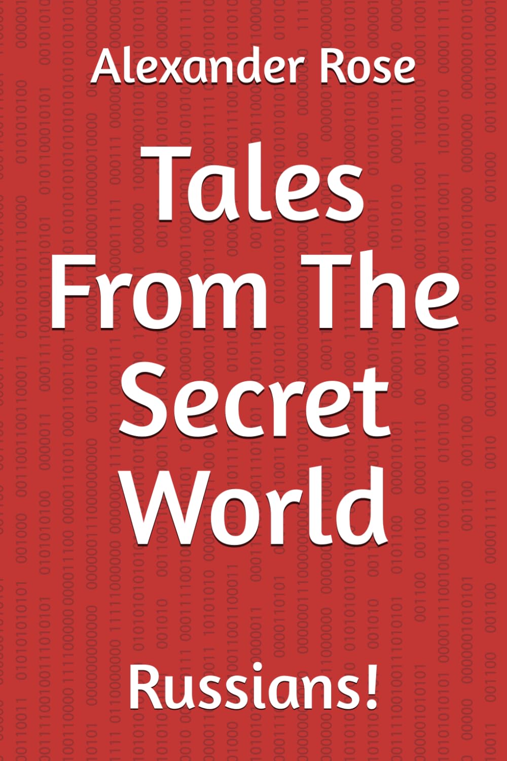 Tales From The Secret World: Russians!