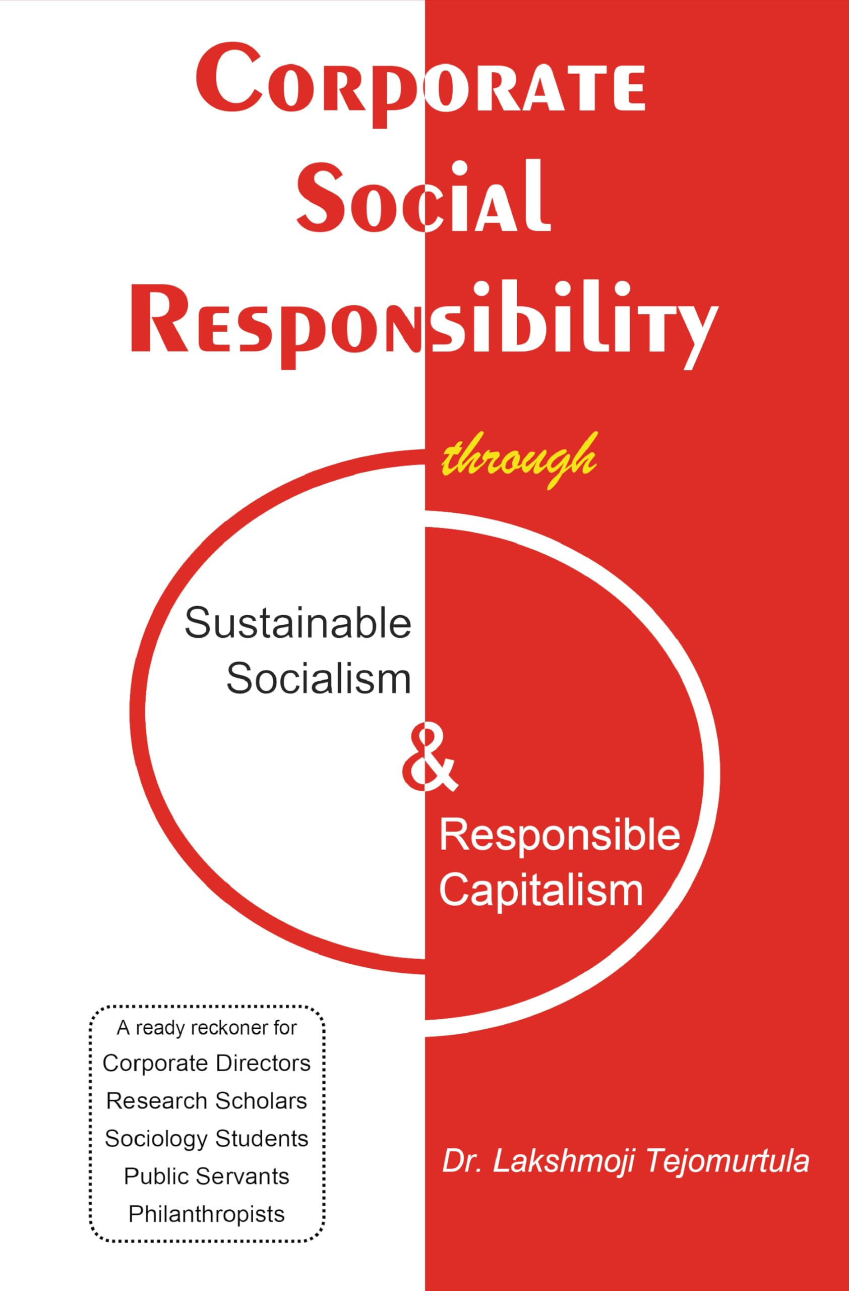 Corporate Social Responsibility - Through Sustainable Socialism and Responsible Capitalism