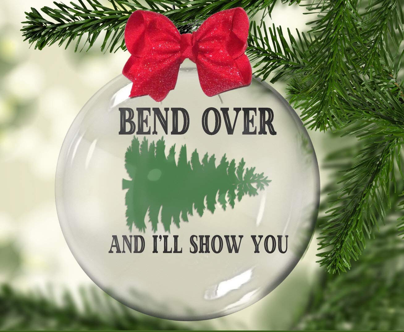 godblessign Custom Bend Over and I'll Show You, National Lampoon's Christmas Custom Ornament Tree Balls for Party Night