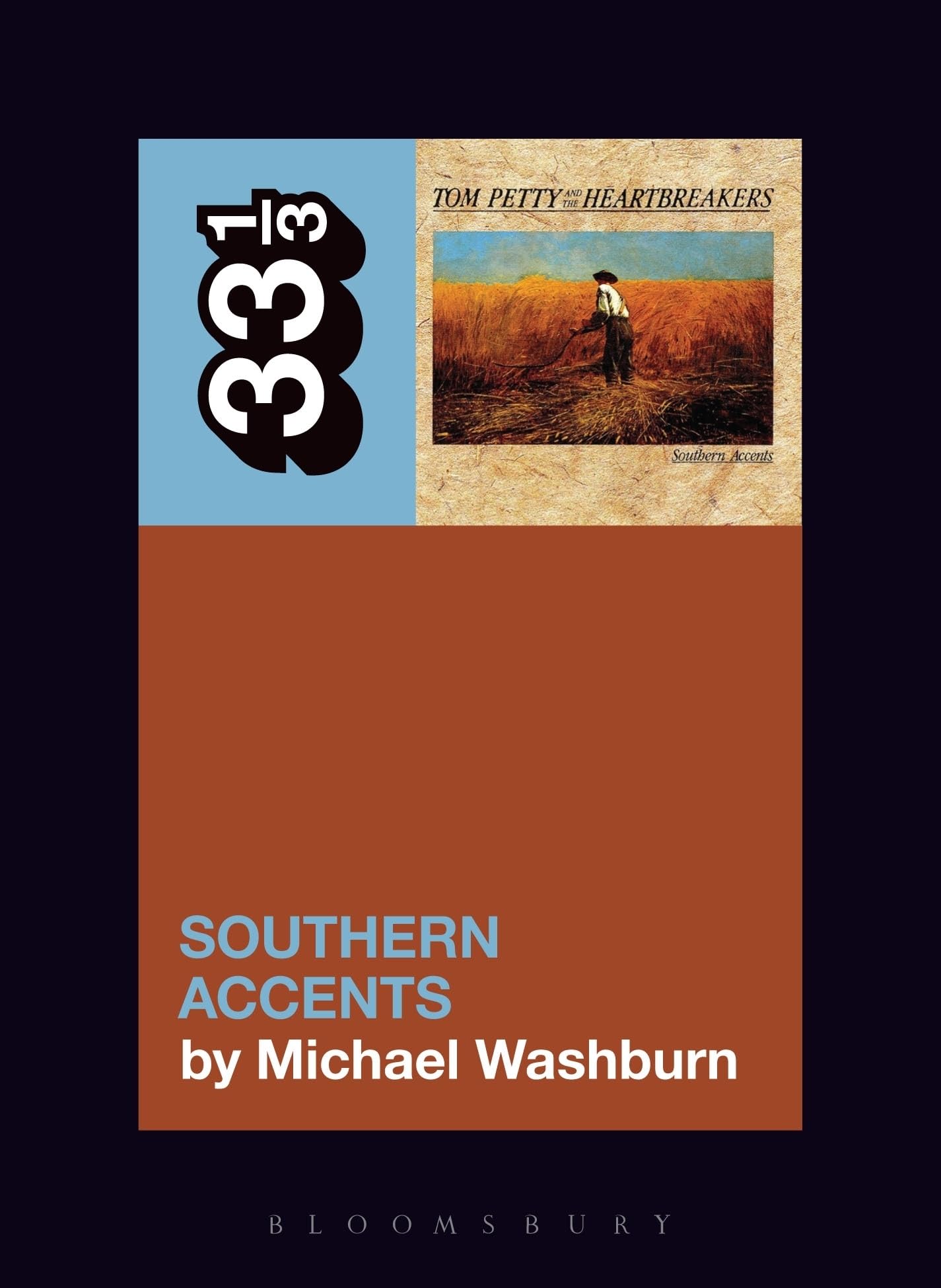 Tom Petty's Southern Accents (33 1/3): 139