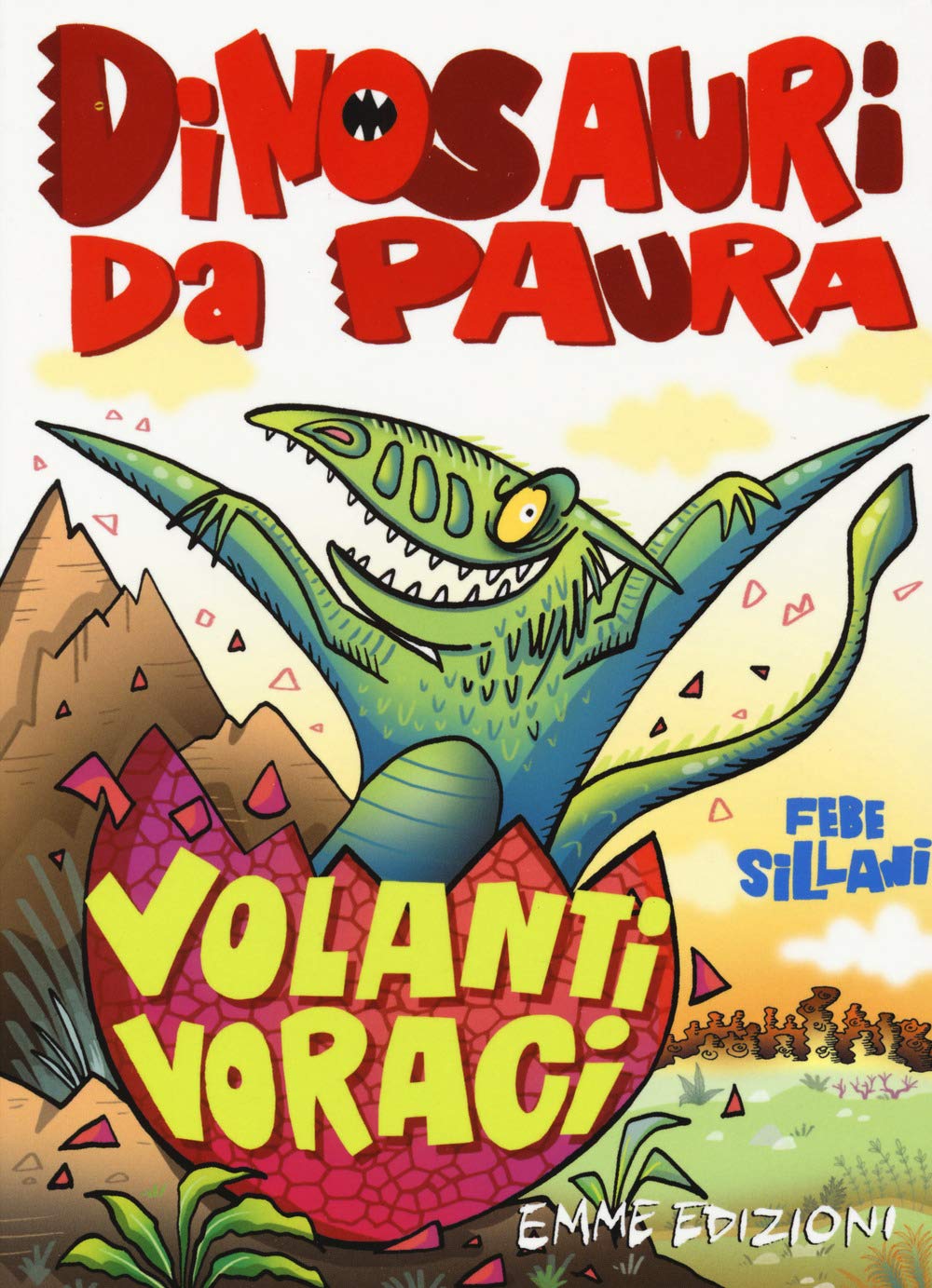 Volanti voraci. Dinosauri da paura