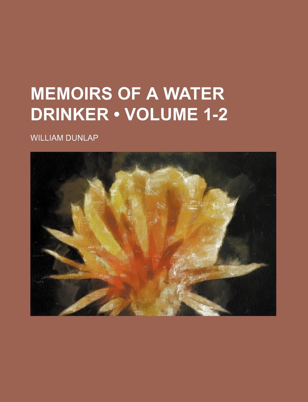 Memoirs of a Water Drinker (Volume 1-2)