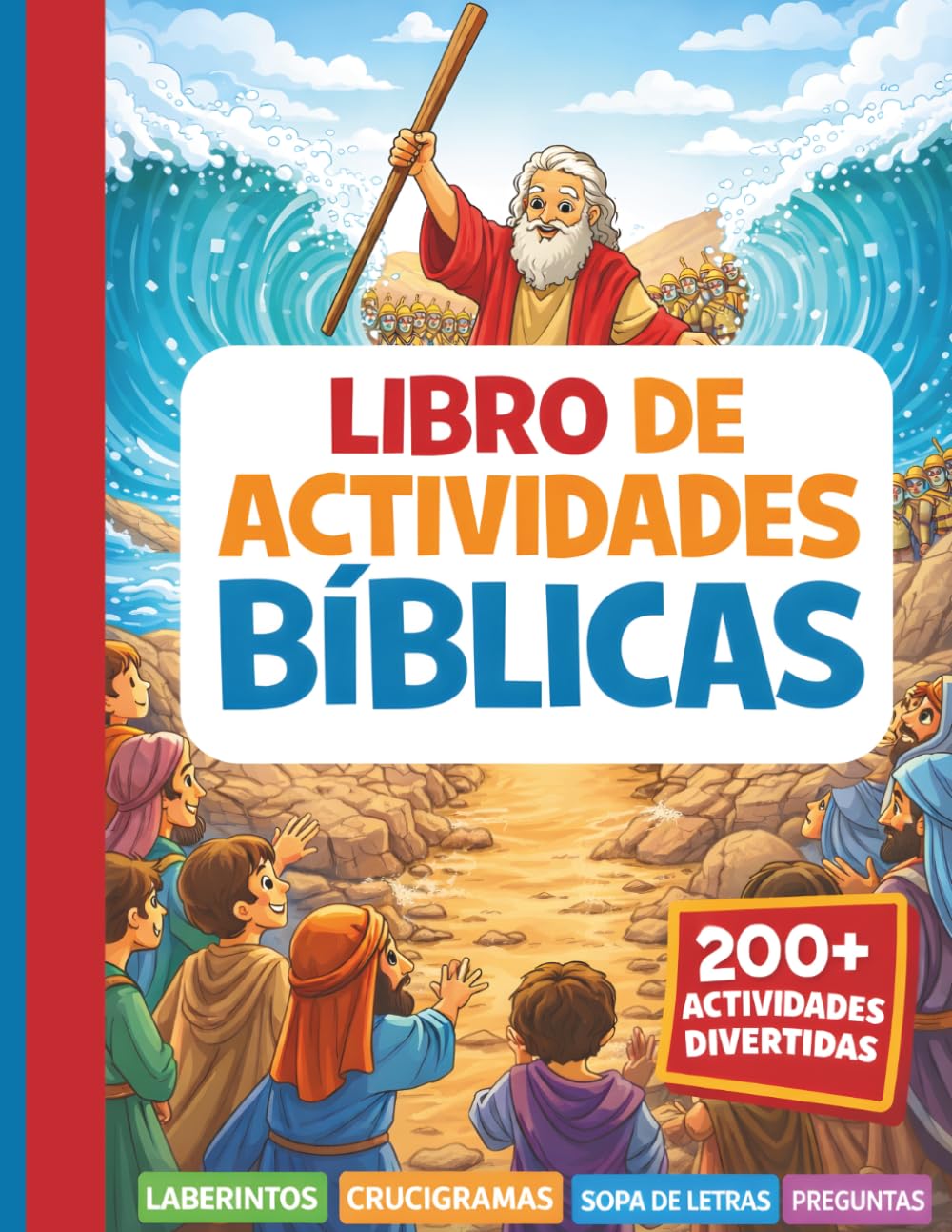 Descubre la Biblia: 100 Paginas de Actividades Creativas y Divertidas: Juegos, laberintos, crucigramas y actividades cristianas para aprender la Biblia de forma divertida.