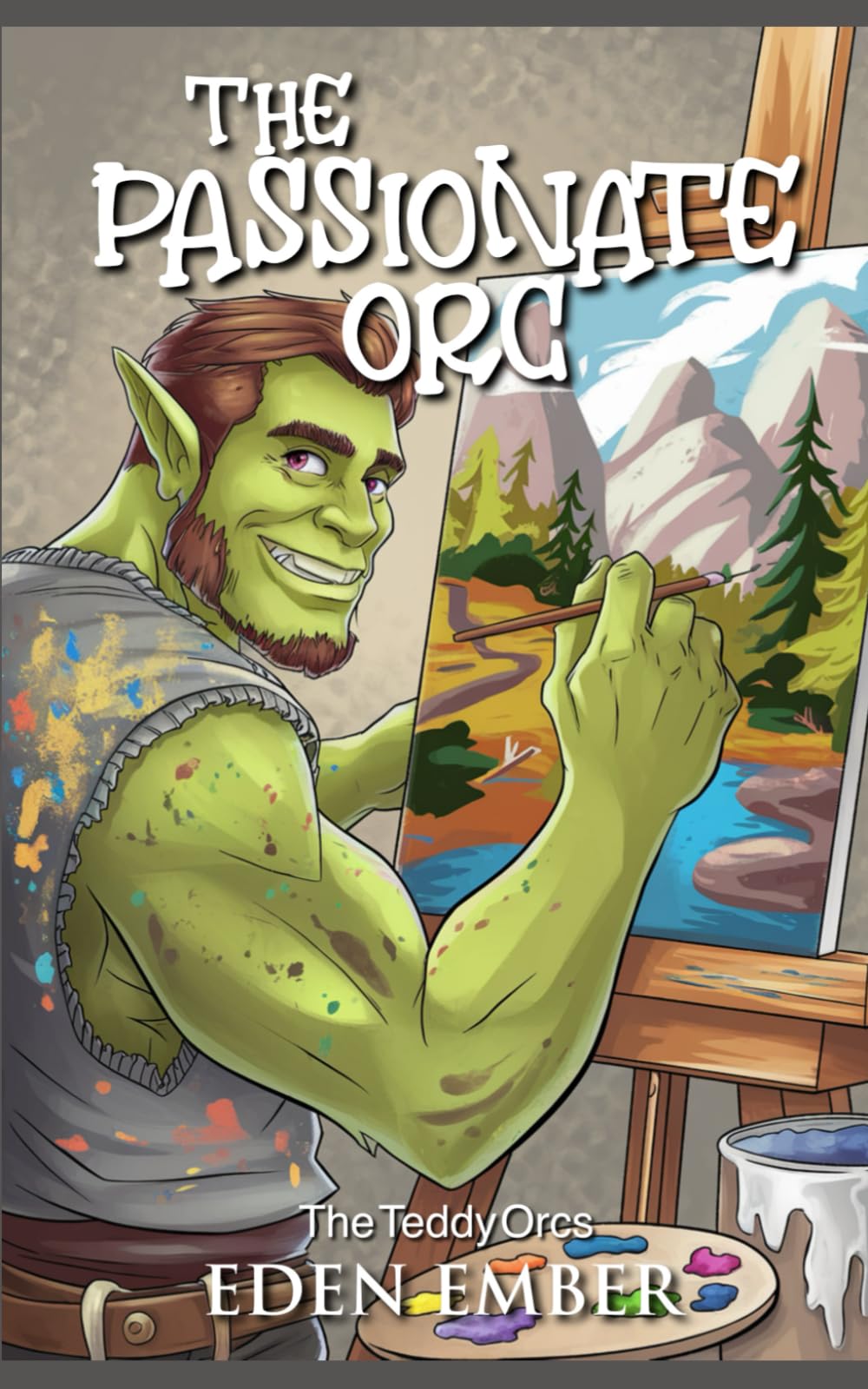 The Passionate Orc (The Teddy Orcs)
