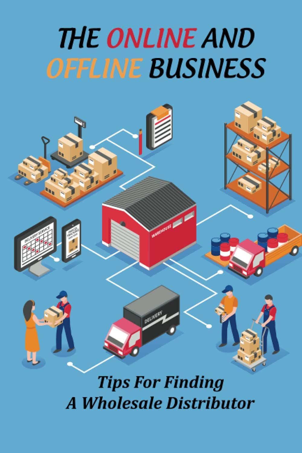 The Online And Offline Business: Tips For Finding A Wholesale Distributor: Decide Wholesaler Vs Dropshipper