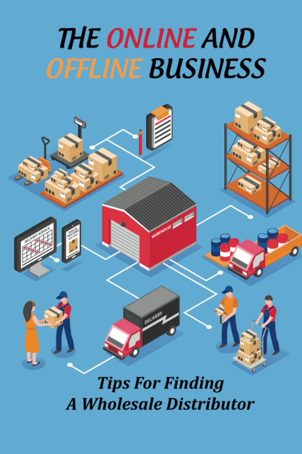 The Online And Offline Business: Tips For Finding A Wholesale Distributor: Decide Wholesaler Vs Dropshipper