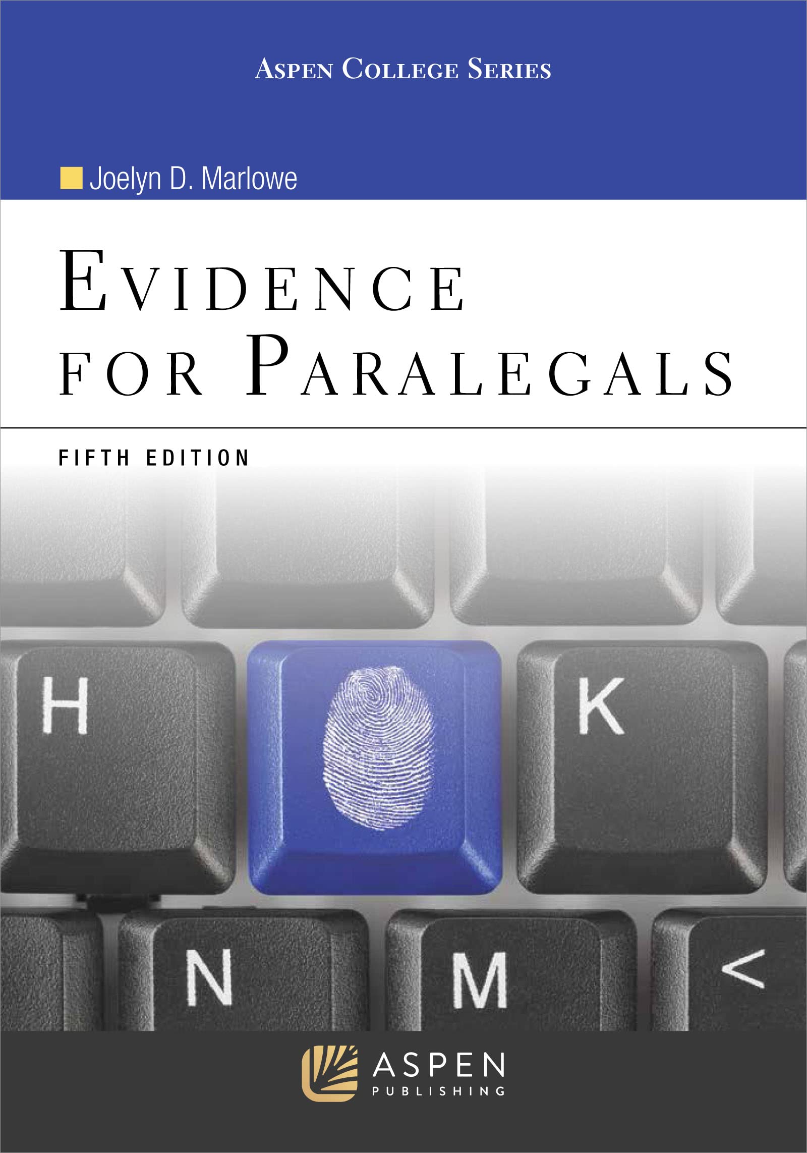 Evidence for Paralegals (Aspen College Series)