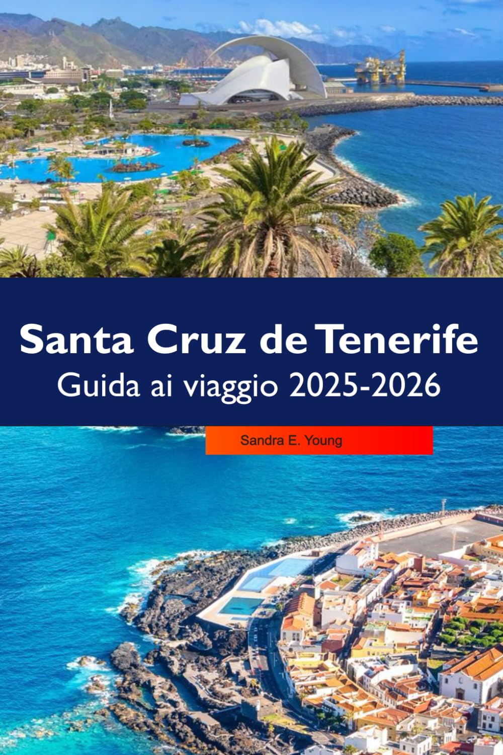 Santa Cruz de Tenerife Guida ai viaggio 2025-2026: Esplora le migliori spiagge, la cultura locale, i gioielli nascosti e le attrazioni imperdibili in Spagna