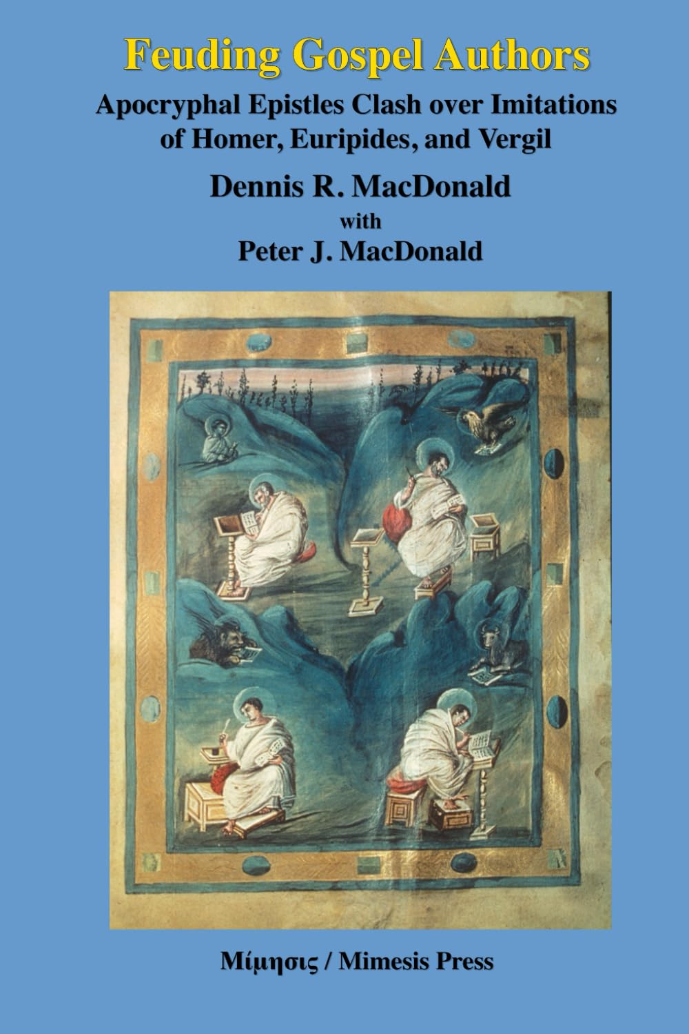 Feuding Gospel Authors: Apocryphal Epistles Clash over Imitations of Homer, Euripides, Plato, and Vergil