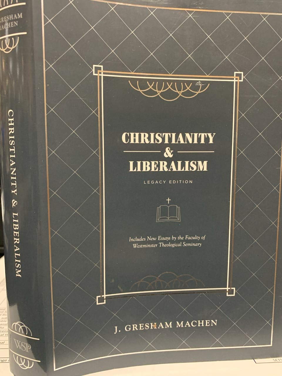 Christianity and Liberalism (Limited Edition)