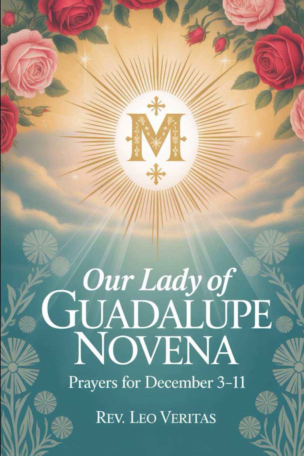 Our Lady of Guadalupe Novena: Prayers for December 3–11