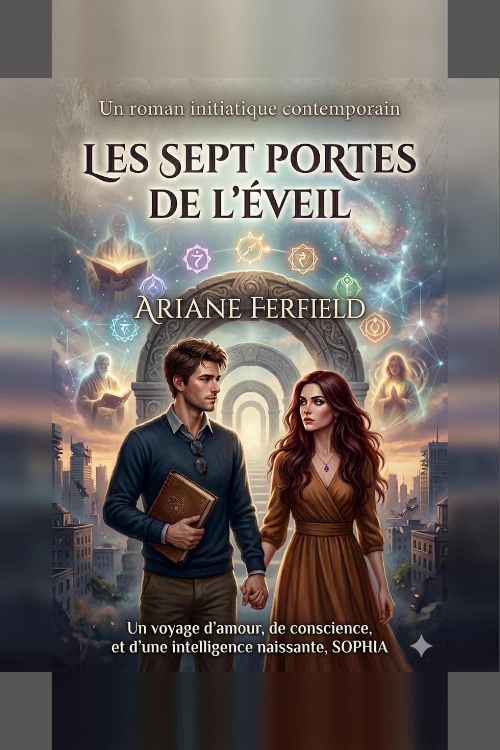 Les Sept Portes de l'Éveil: Un roman initiatique contemporain