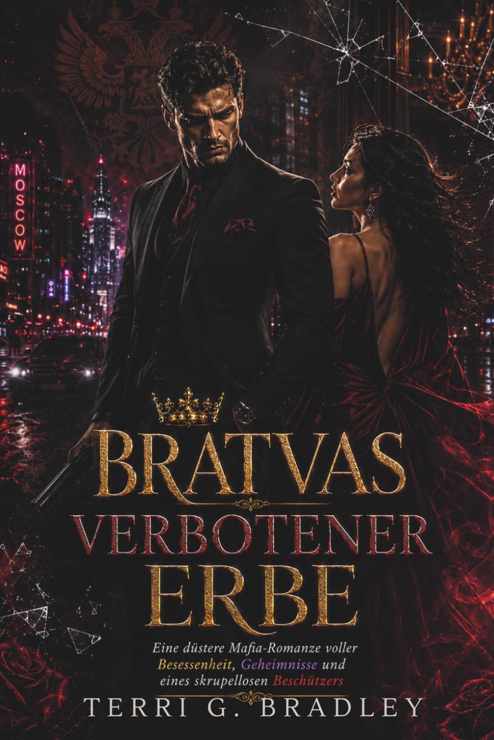 Bratvas verbotener Erbe: Eine düstere Mafia-Romanze voller Besessenheit, Geheimnisse und eines skrupellosen Beschützers